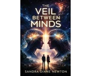 Sandra Diane Newton The Veil Between Minds (Tascabile)