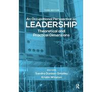 Sandra Dunbar Kristin Winst An Occupational Perspective on Leadersh (Tascabile)