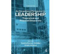 Sandra Dunbar Kristin Winst An Occupational Perspective on Leadersh (Tascabile)