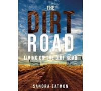 Sandra Eatmon The Dirt Road (Tascabile)