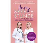 Sandra Eifert S Herzsprechstunde: Warum das weibliche Herz an (Copertina rigida)