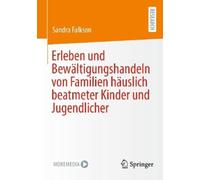 Sandra Falkson Erleben und Bewältigungshandeln von Familien häuslich (Tascabile)