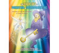 Sandra Findlay The Magic Key to Parenting & Grandparenting (Tascabile)