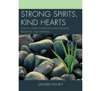 Sandra Finney Strong Spirits, Kind Hearts (Copertina rigida)