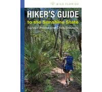 Sandra Friend Chris Stevens Hiker's Guide to the Sunshine State (Tascabile)