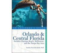 Sandra Friend Kathy Wolf Explorer's Guide Orlando & Central Florida (Tascabile)