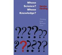 Sandra G. Harding Whose Science? Whose Knowledge? (Tascabile)