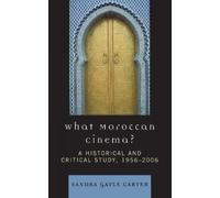 Sandra Gayle Carter What Moroccan Cinema? (Copertina rigida)