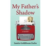 Sandra Goldbloom Zurbo My Father's Shadow (Tascabile)