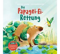 Sandra Grimm Li Die Papagei-Ei-Rettung: Bilderbuch-Geschichte (Copertina rigida)