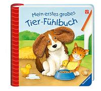 Sandra Grimm Monika Neubach Mein erstes großes Tier-Fühlbuch: Ab (Anello, filo)