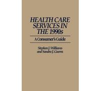 Sandra Guerra Stephen J. Willi Health Care Services in the 19 (Copertina rigida)
