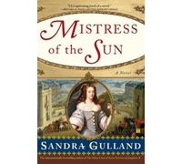 Sandra Gulland Mistress of the Sun (Tascabile)