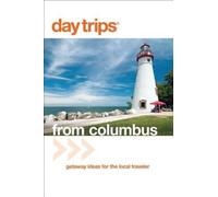 Sandra Gurvis Day Trips® from Columbus (Tascabile) Day Trips Series