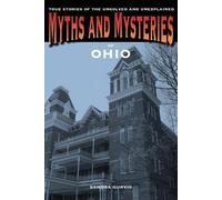 Sandra Gurvis Myths and Mysteries of Ohio (Tascabile) Myths and Mysteries Series