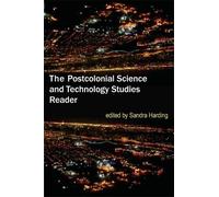 Sandra Harding The Postcolonial Science and Technology Studies Reade (Tascabile)