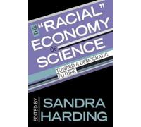 Sandra Harding The "Racial" Economy of Science (Tascabile)