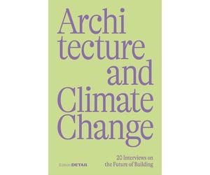 Sandra Hofmeister Architecture and Climate Change (Tascabile)