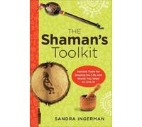 Sandra Ingerman Shaman'S Toolkit (Tascabile)