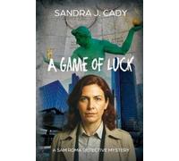 Sandra J Cady A Game of Luck (Tascabile) Sam Roma Detective Mystery