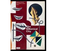 Sandra Jasper The Botanical City (Tascabile)