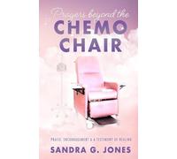 Sandra Jones Prayers Beyond the Chemo Chair (Tascabile)
