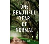 Sandra K. Griffith One Beautiful Year of Normal (Tascabile)