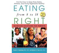 Sandra K Nissenberg Barbara N Pearl Eating Right from 8 to 18 (Copertina rigida)