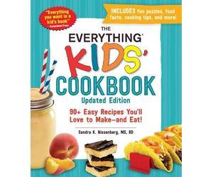 Sandra K Nissenberg The Everything Kids' Cookbook, Updated Edition (Tascabile)