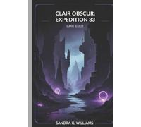 Sandra K Williams Clair Obscur Expedition 33 (Tascabile)