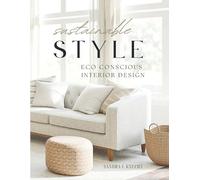 Sandra Knecht Sustainable Style Eco Conscious Interior Design (Tascabile)