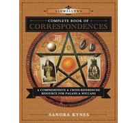 Sandra Kynes Llewellyn's Complete Book of Correspondences (Tascabile)