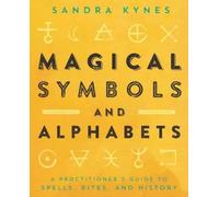 Sandra Kynes Magical Symbols and Alphabets (Tascabile)