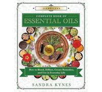 Sandra Kynes Sandra Kyne Llewellyn's Complete Book of Essential Oil (Tascabile)