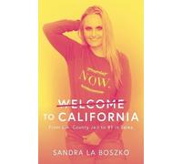 Sandra L a Boszko Welcome to California (Tascabile)