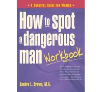 Sandra L Brown How to Spot a Dangerous Man Workbook (Copertina rigida)