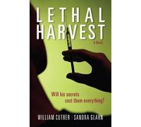 Sandra L. Glahn William Cutrer Lethal Harvest - A Novel (Tascabile)