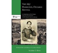 Sandra L King The 1857 Hamilton, Ontario Revival (Copertina rigida)