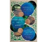 Sandra L. Richt Stewards of Eden - What Scripture Says About the Env (Tascabile)