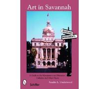 Sandra L. Underwood Art in Savannah (Tascabile)