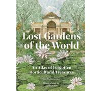Sandra Lawrence Lost Gardens of the World (Copertina rigida)