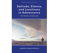 Sandra Leanne Bosack Solitude, Silence and Loneliness in Adolescenc (Tascabile)
