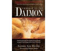 Sandra Lee Dennis Embrace of the Daimon (Tascabile)