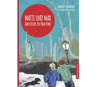 Sandra Lehmann Manja Adams Matti und Max: Abenteuer in New Yo (Copertina rigida)