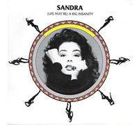 Sandra - LIFE MAY BE A BIG INSANITY 7" (VINYL 45) UK VIRGIN 1990