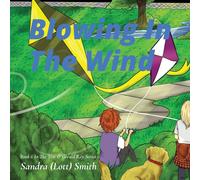 Sandra (Lott) Smith Blowing In The Wind (Tascabile) Tim & Gerald Ray