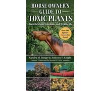 Sandra M. Burger Horse Owner's Guide to Toxic Plants (Tascabile)