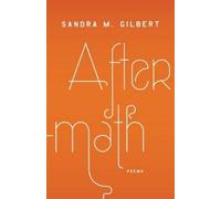 Sandra M. Gilbert Aftermath (Tascabile)