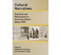Sandra M. Gustafson Cultural Narratives (Copertina rigida)