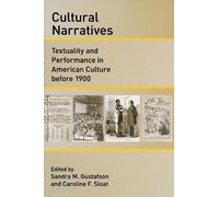Sandra M. Gustafson Cultural Narratives (Tascabile)